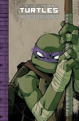 Teenage Mutant Ninja Turtles: The IDW Collection Volume 4 by Eastman, Kevin