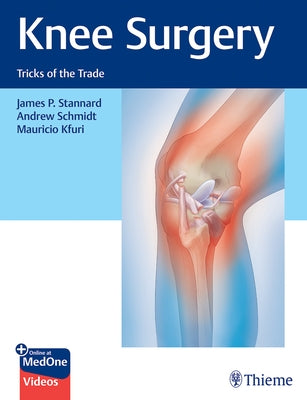 Knee Surgery: Tricks of the Trade by Stannard, James