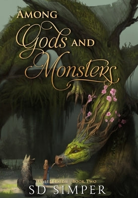 Among Gods and Monsters by Simper, S. D.