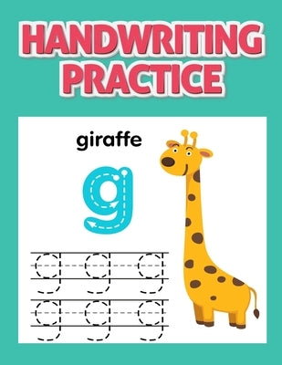 Handwriting Practice: Pre Handwriting Practice Book: Alphabet Writing Practice Book For Kids by Publishing, Alphabet Books for Kids