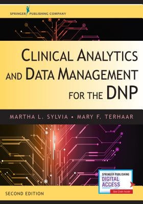 Clinical Analytics and Data Management for the Dnp by Sylvia, Martha L.