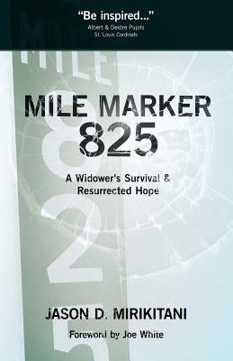 Mile Marker 825 by Mirikitani, Jason