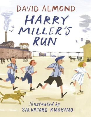 Harry Miller's Run by Almond, David
