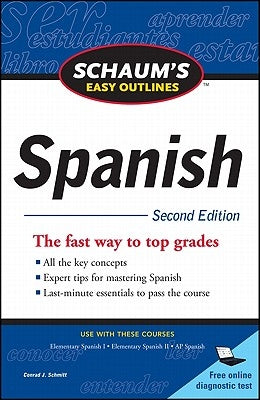 Schaum's Easy Outline of Spanish, Second Edition by Schmitt, Conrad