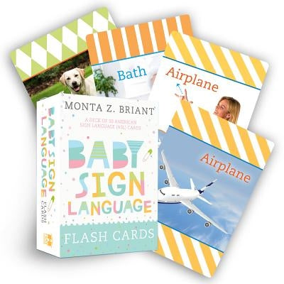 Baby Sign Language Flash Cards: A Deck of 50 American Sign Language (Asl) Cards by Briant, Monta Z.