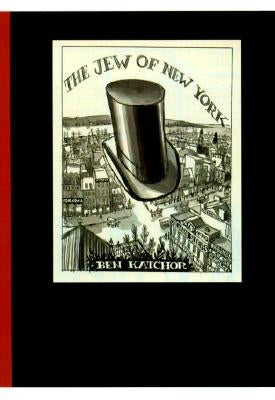 The Jew of New York by Katchor, Ben