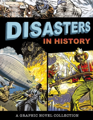 Disasters in History: A Graphic Novel Collection by Lemke, Donald B.