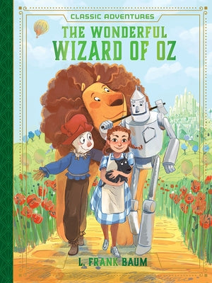 The Wonderful Wizard of Oz by Baum, L. Frank