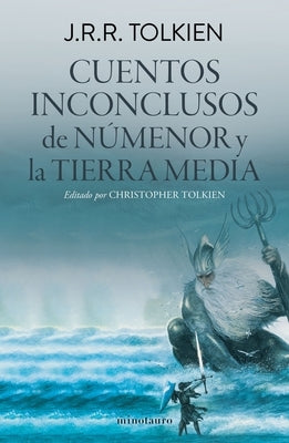 Cuentos Inconclusos (Edición Revisada) by Tolkien, J. R. R.