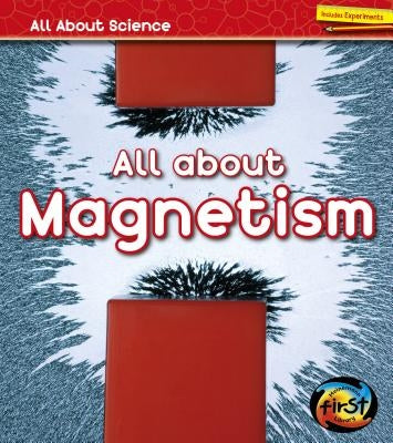 All about Magnetism by Royston, Angela