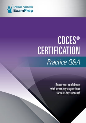 Cdces(r) Certification Practice Q&A by Springer Publishing Company
