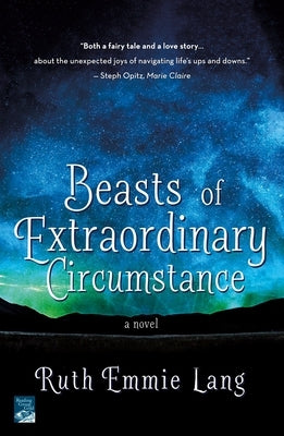 Beasts of Extraordinary Circumstance by Lang, Ruth Emmie