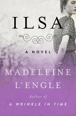 Ilsa by L'Engle, Madeleine