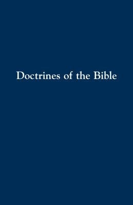 Doctrines of the Bible by Kauffman, Daniel
