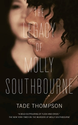 The Legacy of Molly Southbourne by Thompson, Tade
