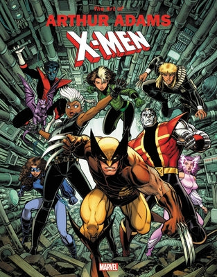 Marvel Monograph: The Art of Arthur Adams - X-Men by Thomas, John Rhett