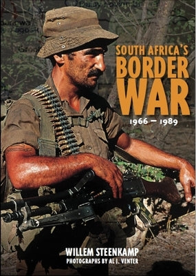South Africa's Border War 1966-89 by Steenkamp, Willem