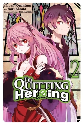 I'm Quitting Heroing, Vol. 2 by Quantum