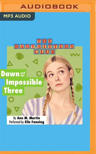 Dawn and the Impossible Three by Martin, Ann M.