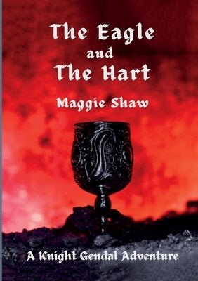 The Eagle and The Hart by Shaw, Maggie