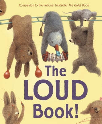 The Loud Book! by Underwood, Deborah