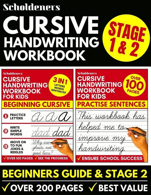 Cursive Handwriting Workbook: Cursive Writing Practice Book For Kids (Cursive For Beginners & Cursive Sentence Handwriting Workbook) by Scholdeners