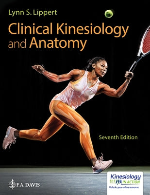 Clinical Kinesiology and Anatomy by Lippert, Lynn S.