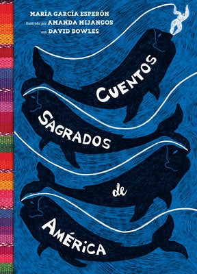 Cuentos Sagrados de América: (The Searinged World Spanish Edition) by Garc&#237;a Esper&#243;n, Mar&#237;a