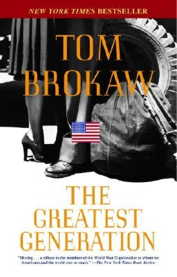 The Greatest Generation by Brokaw, Tom