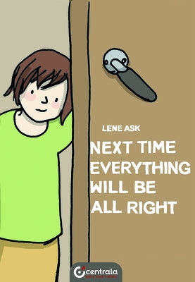 Next Time Everything Will Be All Right by Ask, Lene