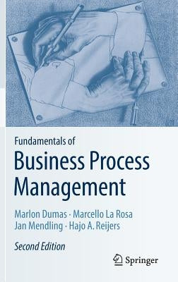 Fundamentals of Business Process Management by Dumas, Marlon