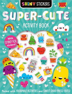 Shiny Stickers Super-Cute Activity Book by Bishop, Patrick