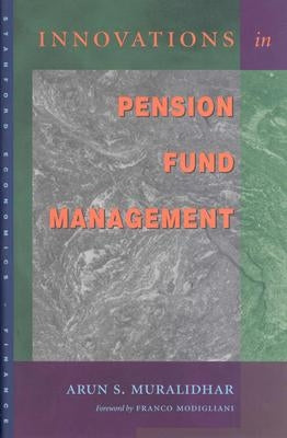 Innovations in Pension Fund Management by Muralidhar, Arun S.