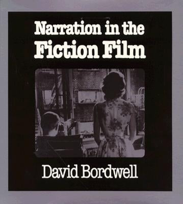 Narration in the Fiction Film by Bordwell, David