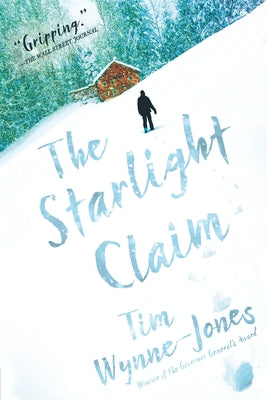 The Starlight Claim by Wynne-Jones, Tim
