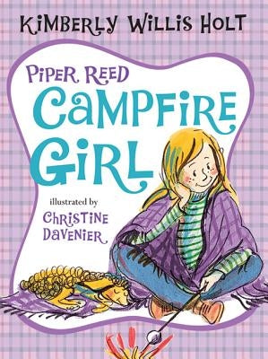 Piper Reed, Campfire Girl by Holt, Kimberly Willis