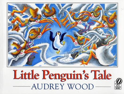 Little Penguin's Tale by Wood, Audrey
