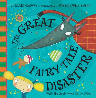 The Great Fairy Tale Disaster by Conway, David