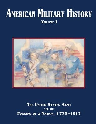 American Military History: Volume I by Stewart, Richard W.