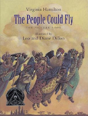 The People Could Fly: The Picture Book by Hamilton, Virginia