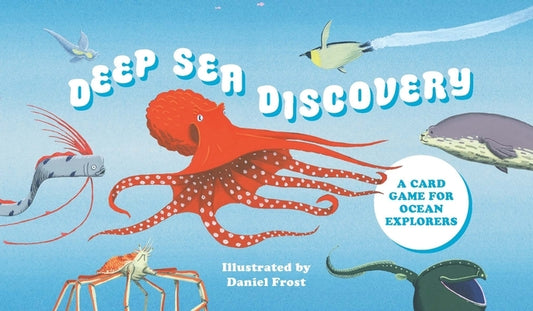 Deep Sea Discovery: A Card Game for Ocean Explorers by Unwin, Mike