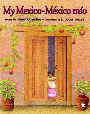 My Mexico / Mexico Mio by Johnston, Tony