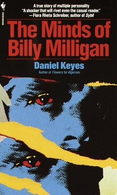 The Minds of Billy Milligan by Keyes, Daniel