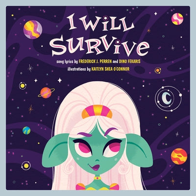 I Will Survive: A Children's Picture Book by Fekaris, Dino