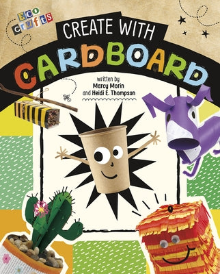 Create with Cardboard by Thompson, Heidi E.