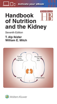 Handbook of Nutrition and the Kidney by Mitch, William E.