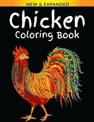 Chicken Coloring Book: An Adult Coloring Book with Fun, Easy, and Relaxing Coloring Pages by Publications, Draft Deck