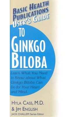 User's Guide to Ginkgo Biloba by Cass, Hyla