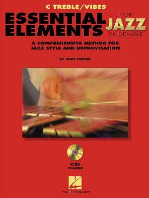 Essential Elements for Jazz Ensemble a Comprehensive Method for Jazz Style and Improvisation by Mike, Steinel