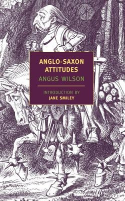 Anglo-Saxon Attitudes by Wilson, Angus